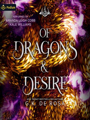 cover image of Of Dragons and Desire